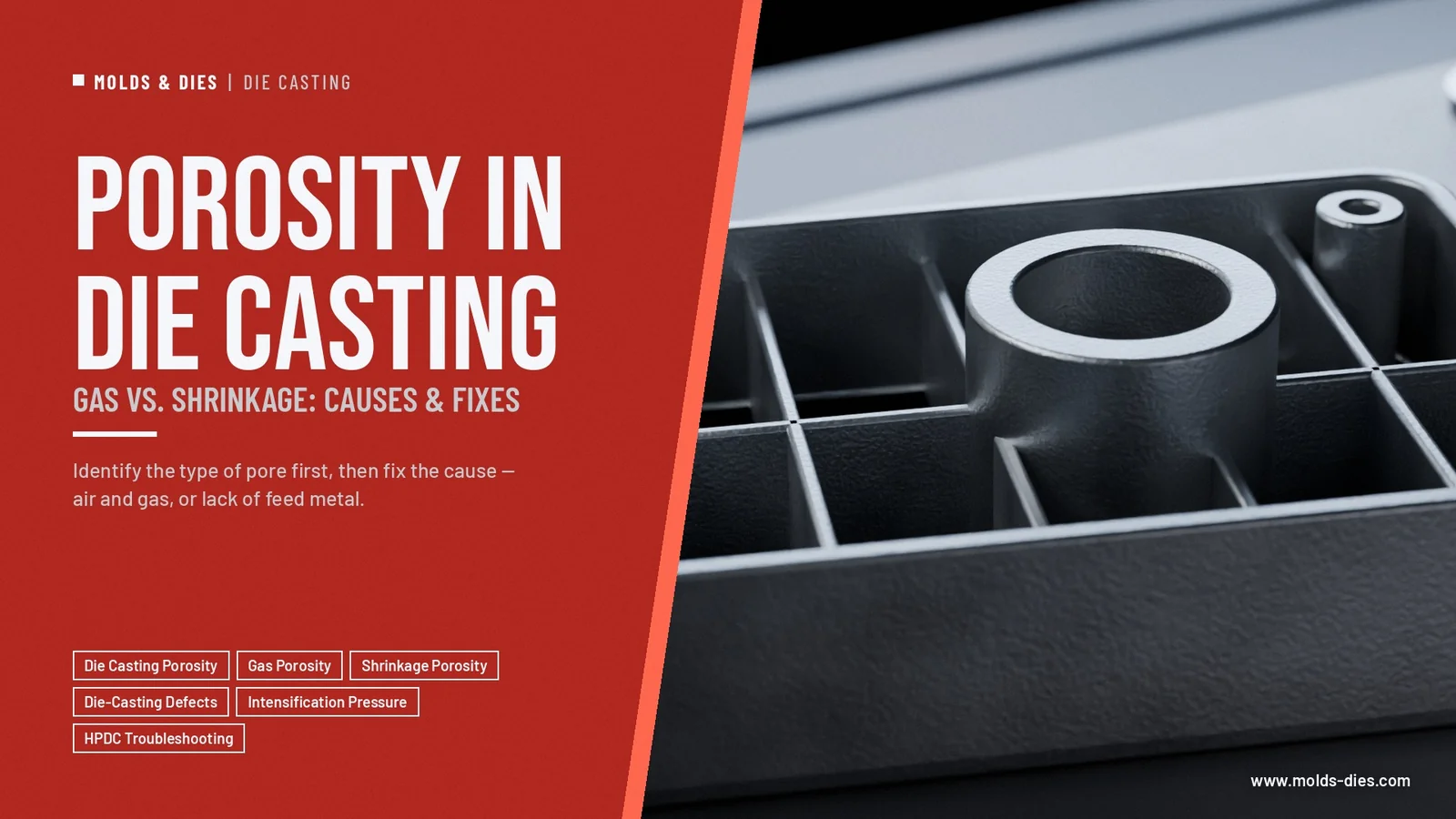 Porosity in Die Casting: Gas vs. Shrinkage, Causes and Fixes